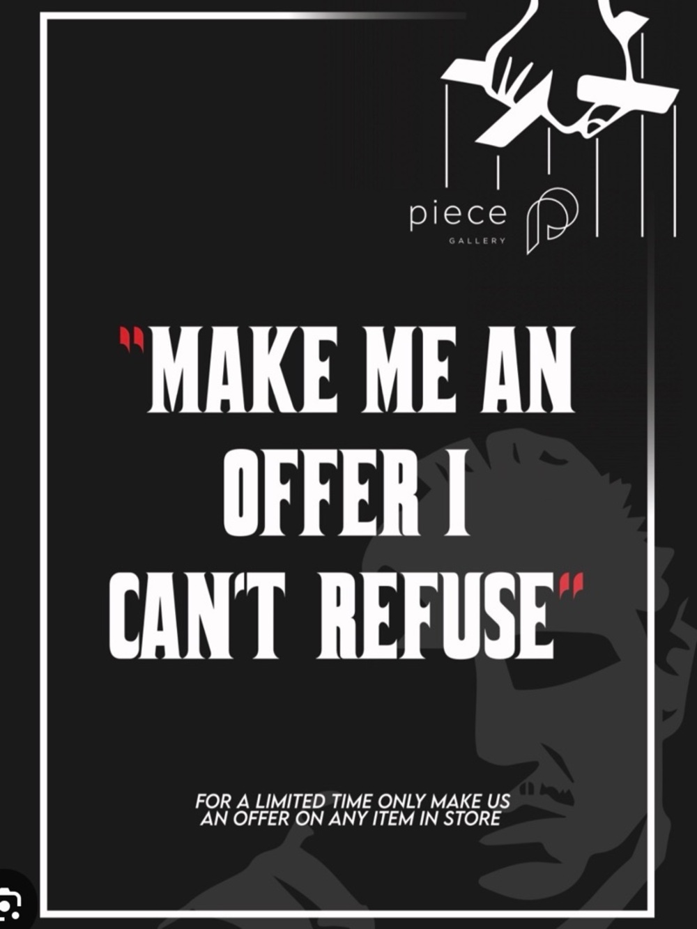 Make Me An Offer I Can't Refuse